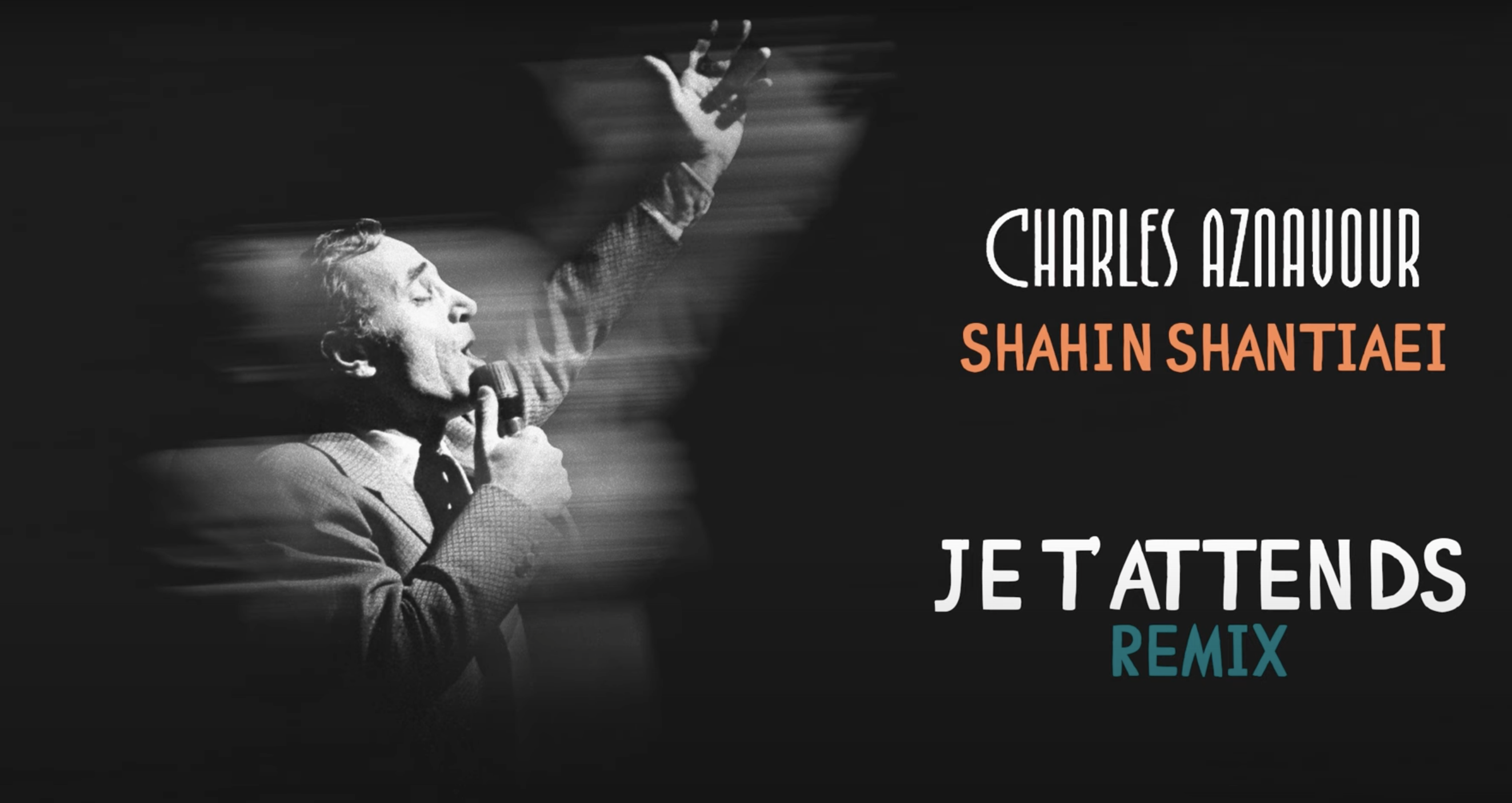 Charles Aznavour - Je t'attends - remix