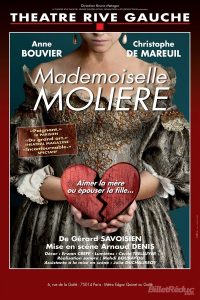 Mademoiselle Molière - Theatre Rive Gauche - SYMA News - Florence Yeremian - Arnaud Denis - Pièce - Paris - Spectacle - Amour - Trahison - Jalousie