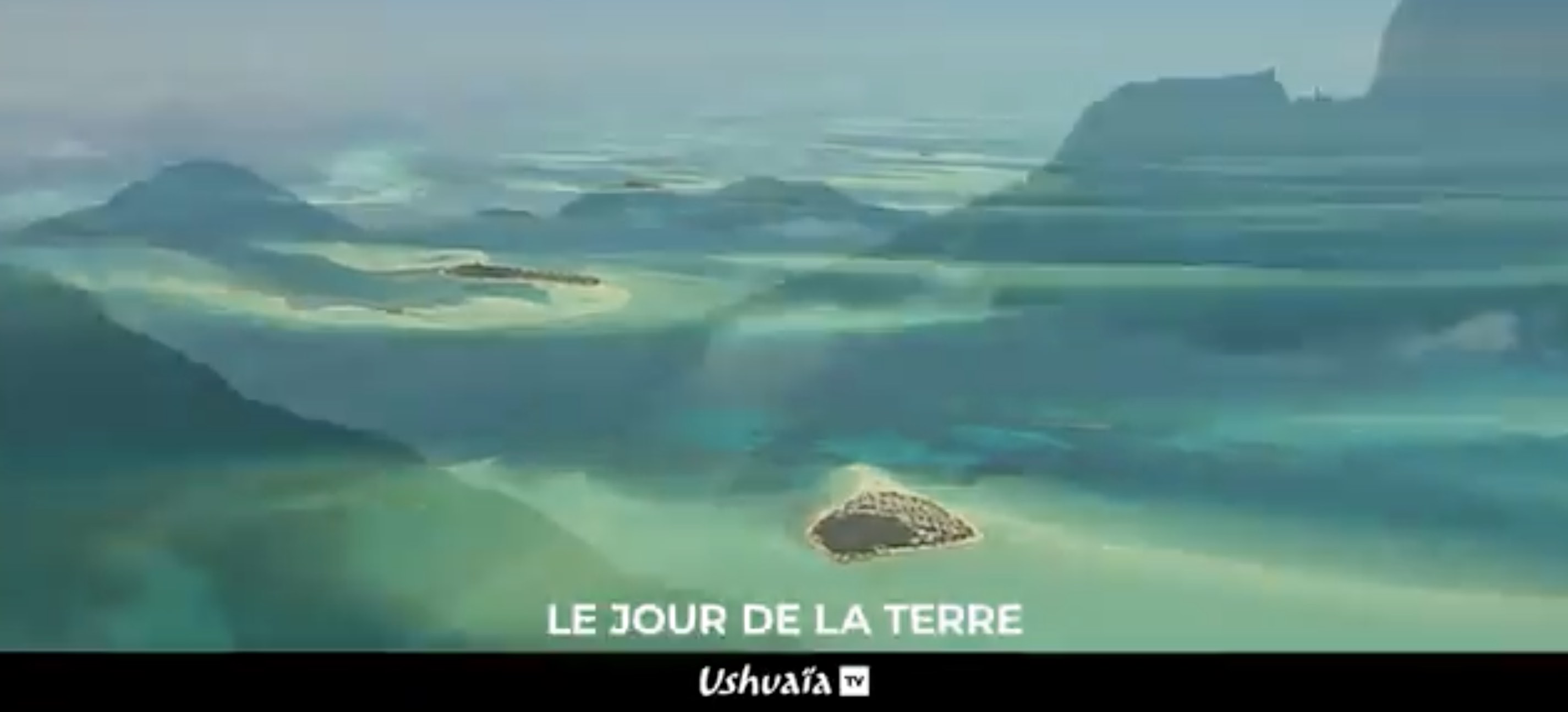 Ushuaïa TV - Jour de la terre - écologie -