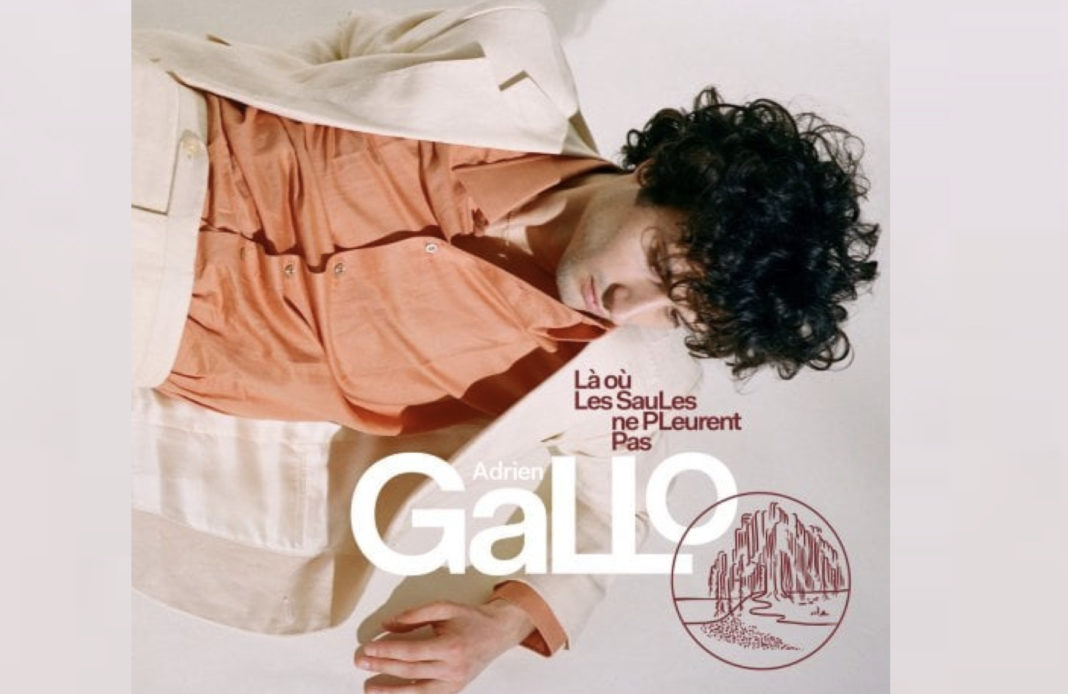 Adrien Gallo - Là où les saules ne pleurent pas -