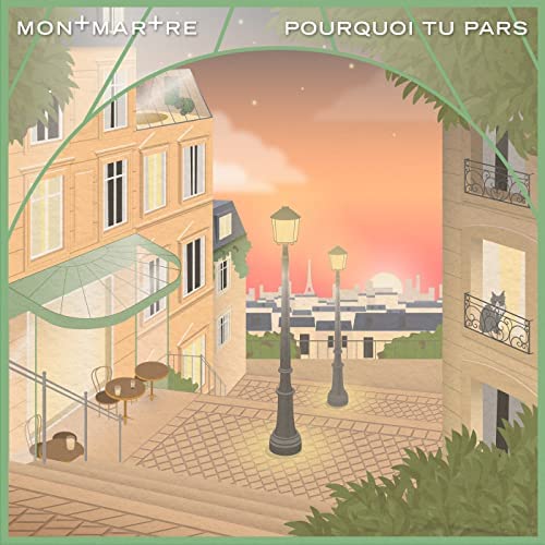 Montmartre Felixita - pourquoi tu pars -