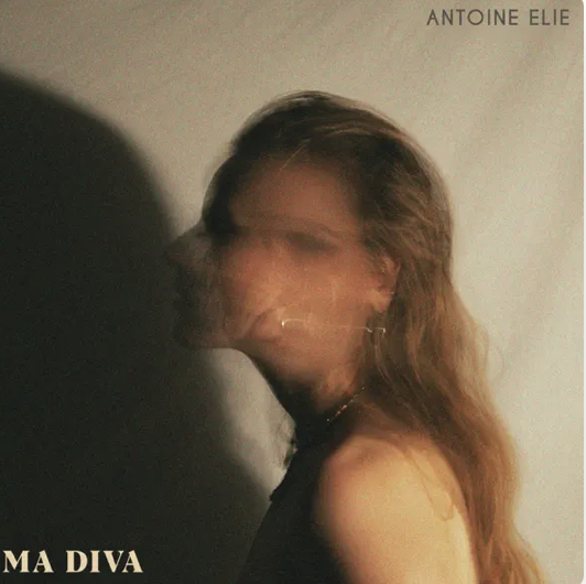 Antoine Elie - Ma diva -