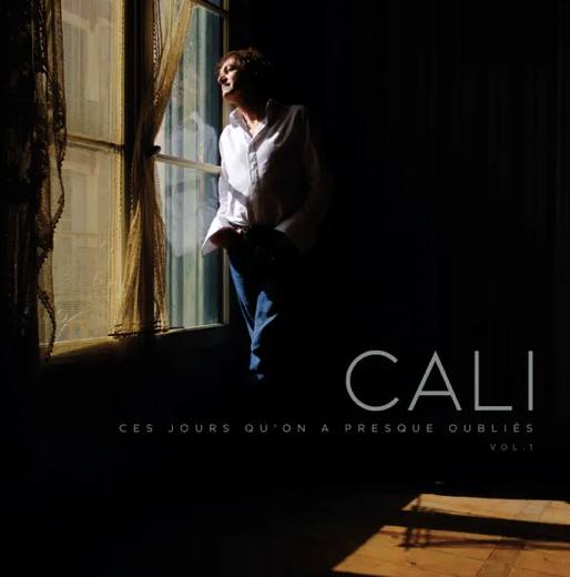 Cali - Ces jours qu'on a presque oubliés Vol 1 -