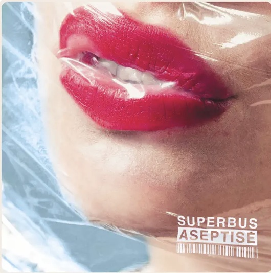 superbus - jenn ayache - aseptisé -